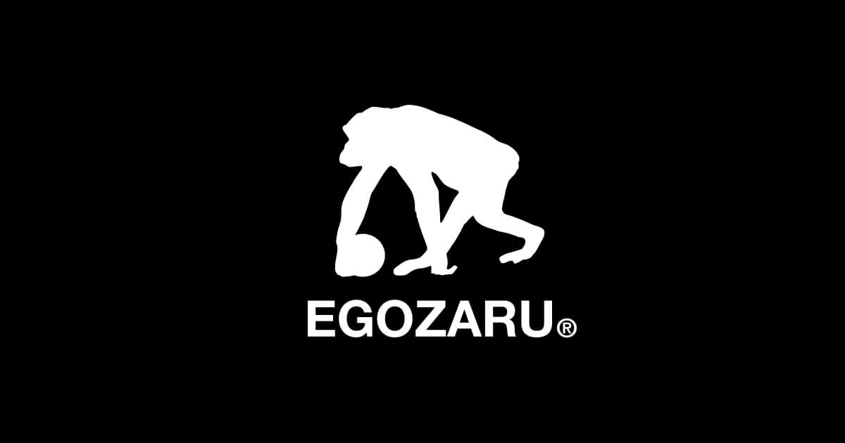 Egozaru Official Site エゴザルオフィシャルサイト